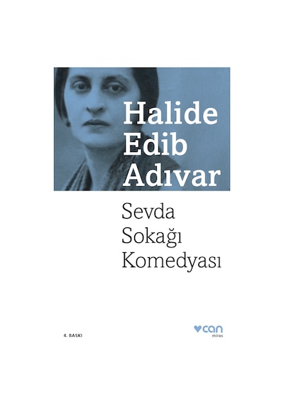 Sevda Sokağı Komedyası - Halide Edib Adıvar -  Can Yayınları