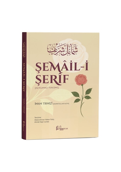 Şemail-i Şerif Açıklamalı Tercüme / İmam Tirmizi