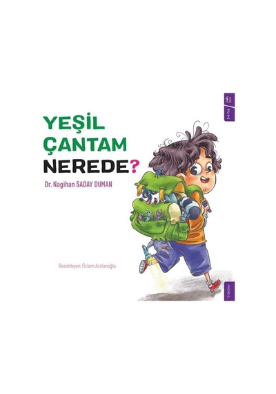 Yeşil Çantam Nerede? - Nagihan Saday Duman - Sola Kidz