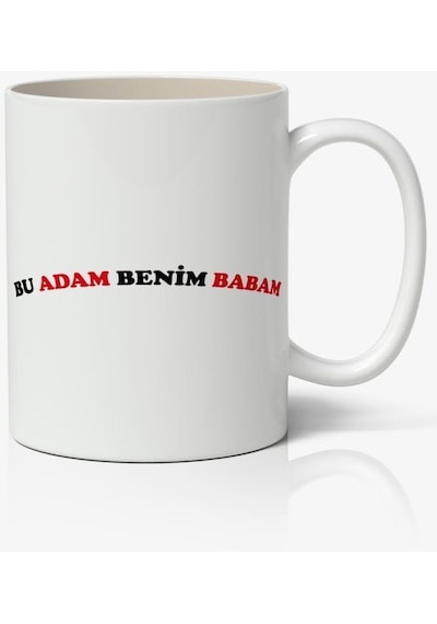 Bu Adam Benim Babam Baskılı Kahve Kupa Bardak Babalar Günü Kupası