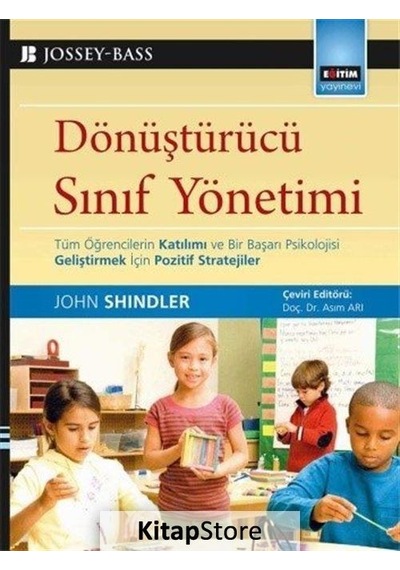 Dönüştürücü Sınıf Yönetimi / John Shindler