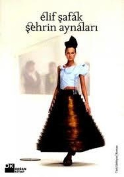 Şehrin Aynaları - Elif Şafak - Doğan Kitap N11.8
