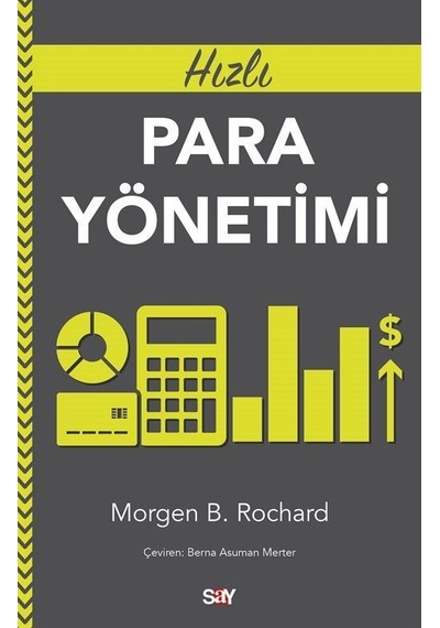 Hızlı Para Yönetimi / Morgen B. Rochard