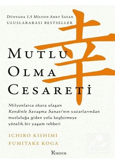 Kendini Hayatın Akışına Bırak, Mutlu Olma Cesareti / 3'lü Set