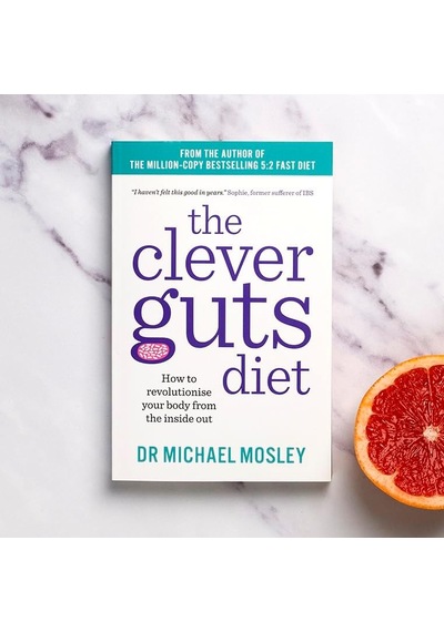 The Clever Guts Diet: How To Revolutionise Your Body From The İnside Out