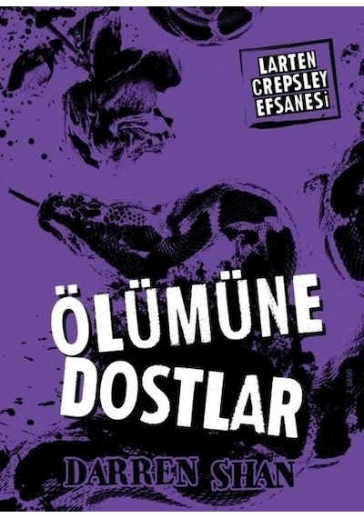Larten Crepsley Efsanesi - Öümüne Dostlar 4. Kitap - Darren Shan - Tudem Yayınları