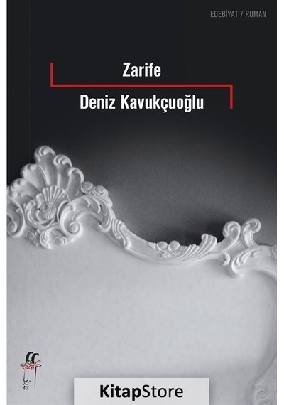 Zarife - Deniz Kavukçuoğlu - Oğlak Yayıncılık