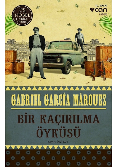 Bir Kaçırılma Öyküsü - Gabriel Garcia Marquez - Can Yayınları