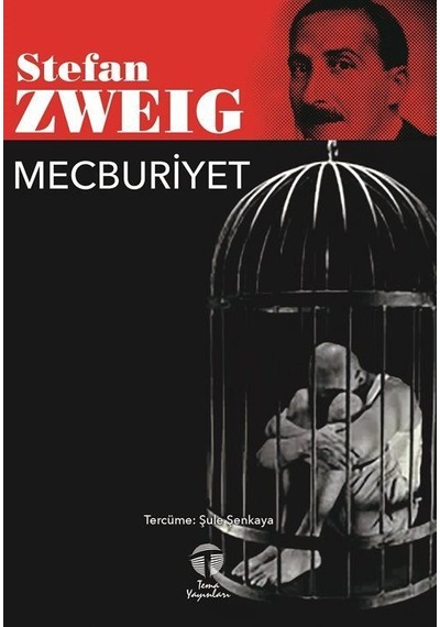 Mecburiyet / Stefan Zweig