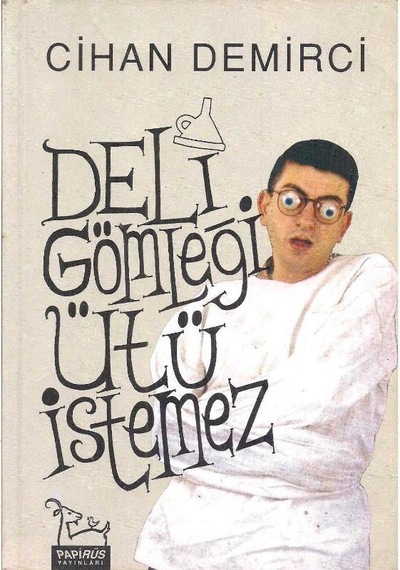 Deli Gömleği Ütü İstemez - Cihan Demirci 2. El