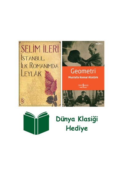 İstanbul, İlk Romanımda Leylâk + Geometri + Dünya Klasiği Hediye