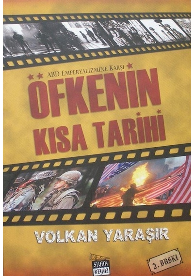 ABD Emperyalizmine Karşı Öfkenin Kısa Tarihi / Volkan Yaraşır