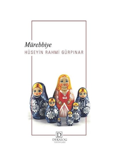 Mürebbiye - Hüseyin Rahmi Gürpınar - Dekalog Yayınları
