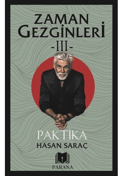 Zaman Gezginleri 3 - Paktika - Hasan Saraç - Parana
