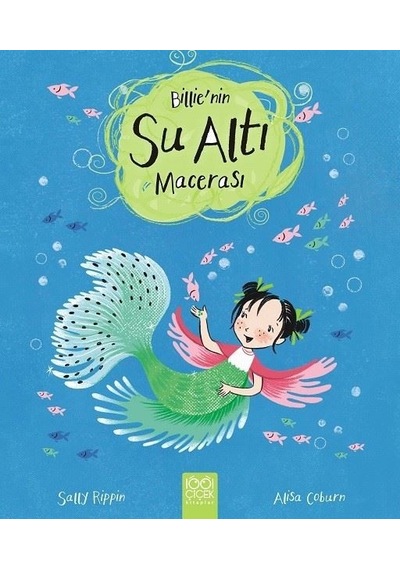 Billie'nin Su Altı Macerası - Sally Rippin - 1001 Çiçek