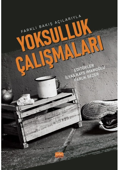Yoksulluk Çalışmaları-Farklı Bakış Açılarıyla - Nobel Bilimsel Eserler