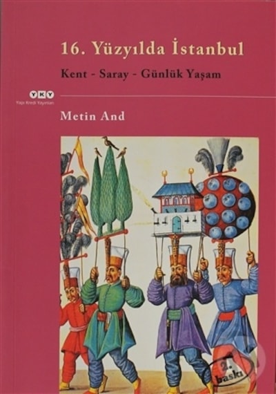 16.yüzyılda İstanbul Kent-saray-günlük Yaşam