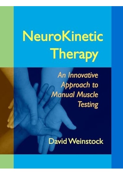 Neurokinetic Therapy: An Innovative Approach To Manual Muscle Testing
