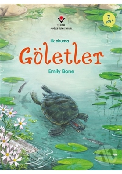 Göletler - İlk Okuma - Emily Bone - Tübitak Yayınları