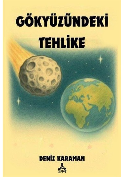 Gökyüzündeki Tehlike / Deniz Karaman