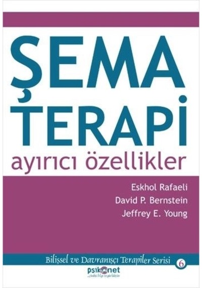 Şema Terapi Ayırıcı Özellikler