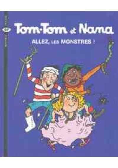 Tom-Tom et Nana 17: Allez les monstres 9782747013956