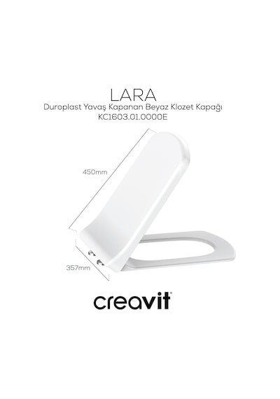 Creavit Lara Duroplast Yavaş Kapanan Klozet Kapağı KC1603.01.0000E
