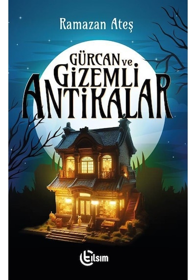 Gürcan Ve Gizemli Antikalar / Ramazan Ateş