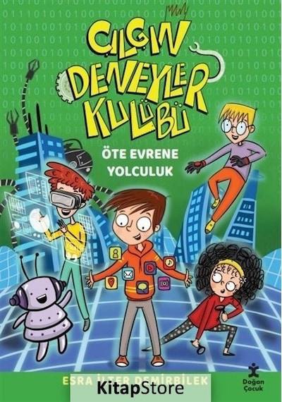 Çılgın Deneyler Kulübü 4 - Öte Evrene Yolculuk - Esra İlter Demirbilek - Doğan Çocuk