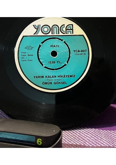 Ömür Göksel - Sevemem Artık / Yarım Kalan Hikayemiz - Yonca Plak 45'lik