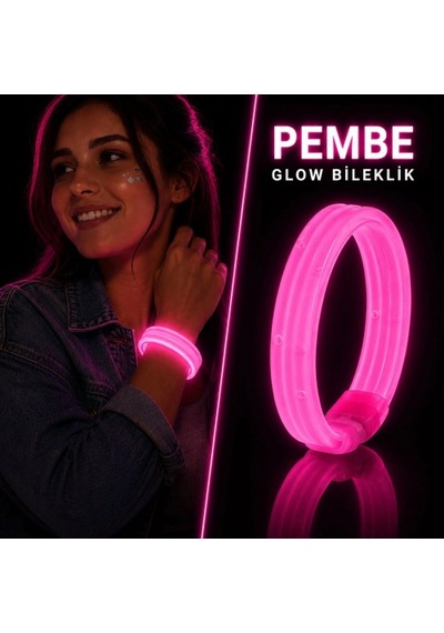 Pembe Kalın Glow Bileklik Kırılarak Yanan Parti Ve Festival Bilekliği 5324