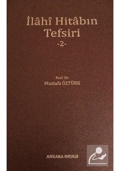 İlahi Hitabın Tefsiri 2 / Prof. Dr. Mustafa Öztürk 9786057596505