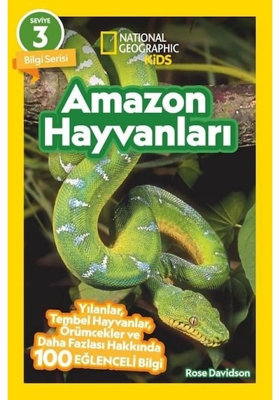 Amazon Hayvanları - National Geographic Kids - Bilgi Serisi Seviye 3 - Rose Davidson - Beta Kids