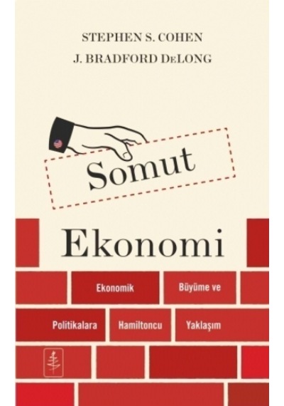 Somut Ekonomi - Stephen Cohen -  J. Bradford DeLong - Nobel Yaşam