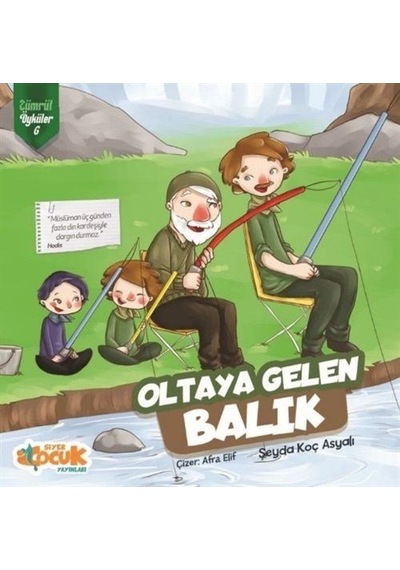 Oltaya Gelen Balık - Zümrüt Öyküler 6 / Şeyda Koç Asyalı