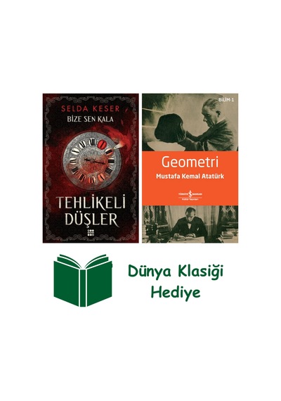 Bize Sen Kala 1 - Tehlikeli Düşler + Geometri + Dünya Klasiği Hediye