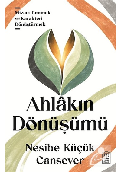 Ahlakın Dönüşümü / Nesibe Küçük Cansever