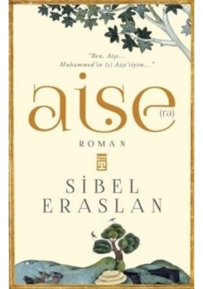 Hz. Aişe  - Sibel Eraslan  - Timaş Yayınları