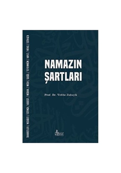 Namazın Şartları - İbadet Ve İnanç Üzerine Bilgiler