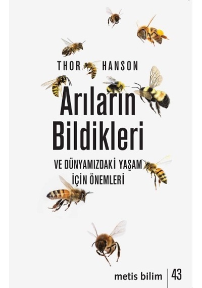 Mercankitap- Arıların Bildikleri ve Dünyamızdaki Yaşam için Önemleri