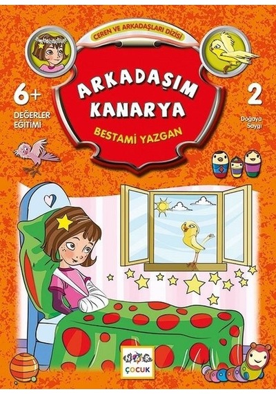 Arkadaşım Kanarya-Ceren ve Arkadaşları Dizisi - Bestami Yazgan - Nar Çocuk