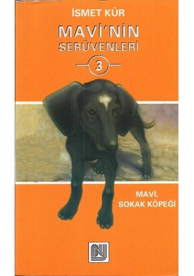 Mavi'nin Serüvenleri 3 - İsmet Kür