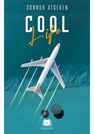 Cool Life - Sonnur Atçeken - Parana