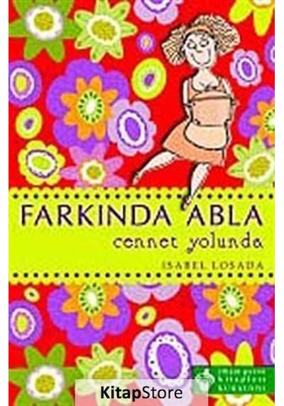 Farkında Abla Cennet Yolunda - Isabel Losada - Kuraldışı Yayınları