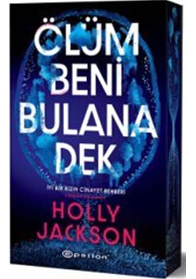 Ölüm Beni Bulana Dek / Holly Jackson