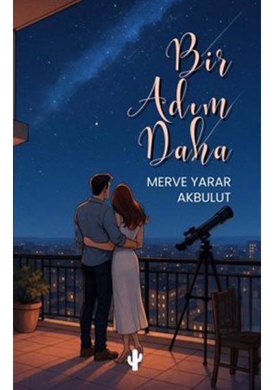 Bir Adım Daha / Merve Yarar Akbulut