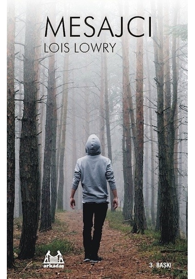 Mesajcı - Lois Lowry - Arkadaş Yayıncılık