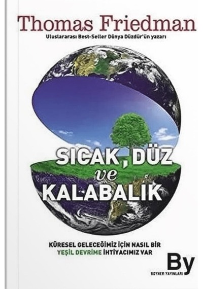 Sıcak Düz Ve Kalabalık: Küresel Geleceğimiz İçin Nasıl Bir Yeşil Devrime İhtiyacımız Var