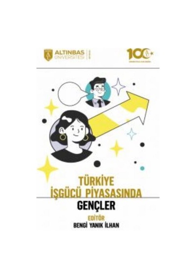 Türkiye İşgücü Piyasasında Gençler / Kolektif