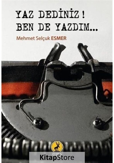 Yaz Dediniz Ben De Yazdım - Mehmet Selçuk Esmer - Ceren Yayınevi